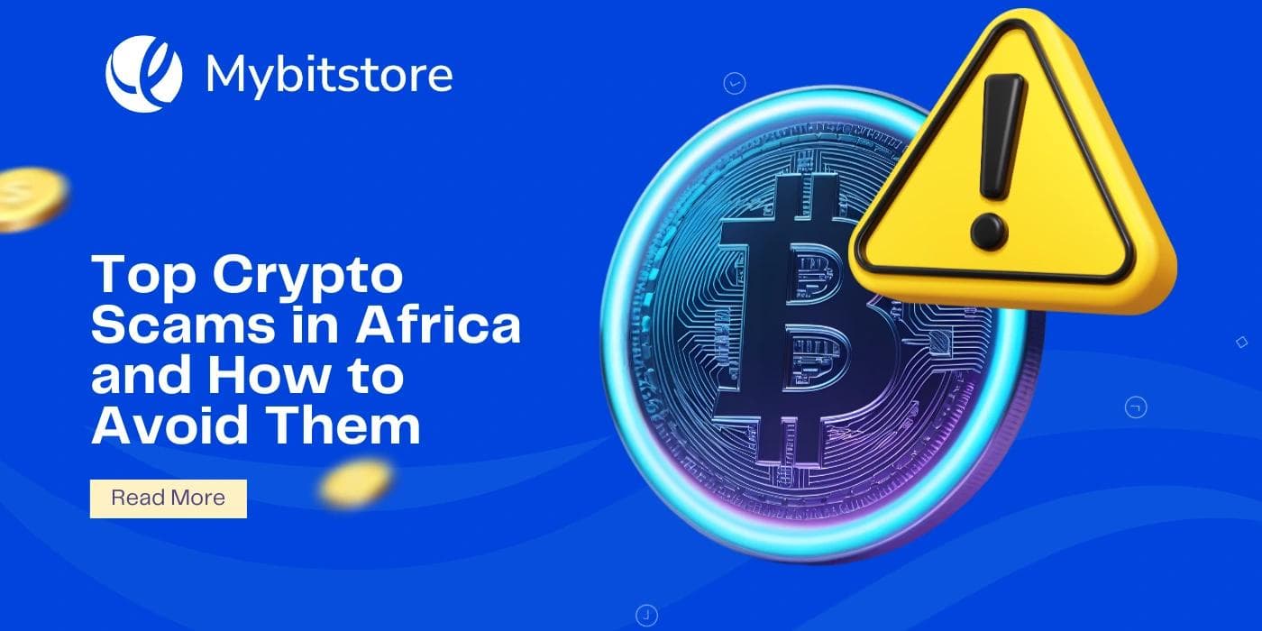Common Crypto Scams in Africa: How to Identify and Avoid Them