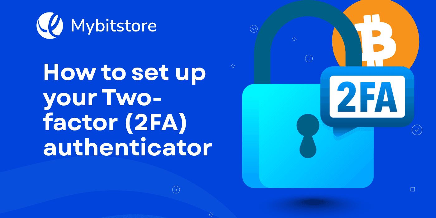 User setting up Two-Factor Authentication (2FA) on Mybitstore app for added security