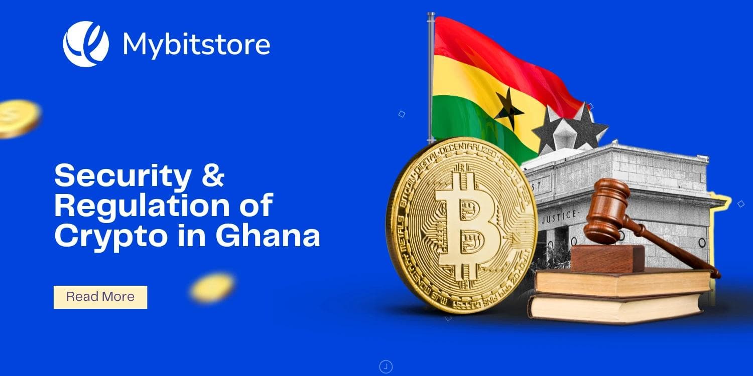 Security & Regulation of Crypto in Ghana