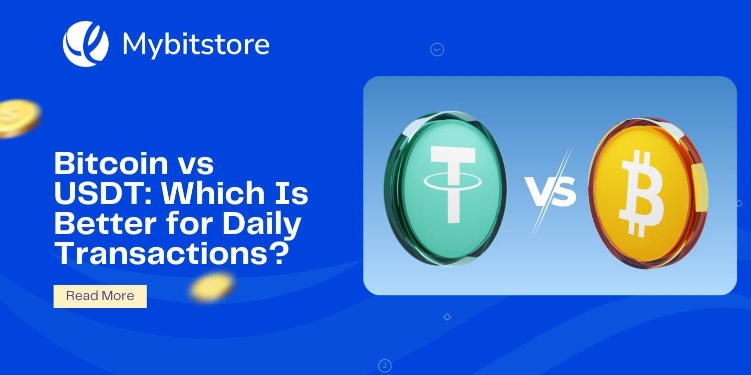 Bitcoin vs USDT: Which Is Better for Daily Transactions?